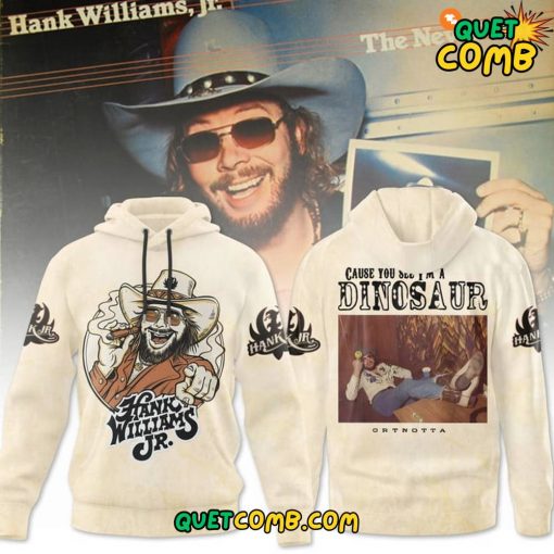 Hank Williams Jr. “Cause you de ima dinosaur” 2024 Limited Edition Hoodie